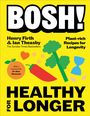 Text: BOSH! Henry Firth & Ian Theasby. Plant-rich Recipes for Longevity. Farbenfrohes Gemüse und Symbole auf gelbem Hintergrund.