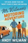 Andy Wilman: Mr Wilman's Motoring Adventure, Buch