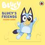 Bluey: Bluey: Bluey's Friends, Buch