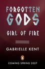Gabrielle Kent: Forgotten Gods, Buch