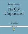 „Rob Brydon's The Cat in the Cupboard“. Illustration von Ellie Snowdon. Erscheinungsjahr 2026. Logo unten.
