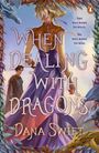 "When Dealing with Dragons" von Dana Swift. Zwei Figuren, eine Frau von hinten und ein Mann, umgeben von Drachen.