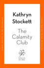 Kathryn Stockett: The Calamity Club, Buch