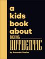 Text: "a kids book about being authentic by Amanda Seales." Gelber Text auf schwarzem Hintergrund. 