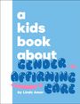 Lindz Amer: A Kids Book about Gender Affirming Care, Buch
