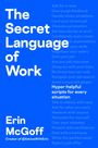 Erin McGoff: The Secret Language of Work, Buch