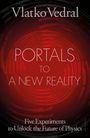 Vlatko Vedral: Portals to a New Reality, Buch