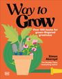 „Way to Grow“, über 100 Tipps für Gartenliebhaber, von Simon Akeroyd. Illustration: Blumentopf mit Pflanzen.
