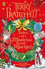 Text in grüner und goldener Schrift: "Terry Pratchett - Tales of Mistletoe and Mischief." Logo mit Pinguin darunter.