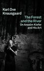 Karl Ove Knausgaard: The Forest and the River, Buch