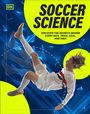 "SOCCER SCIENCE. Discover the secrets behind every kick, trick, goal, and save." Ein Spieler fliegt in Aktion.