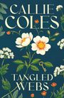 Callie Coles: Tangled Webs, Buch
