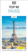 Text: "TOP 10 PARIS 2027", "TOP 10 LISTS FOR YOUR PERFECT TRIP", "PULL-OUT MAP". 
Eiffelturm vor blauem Himmel.