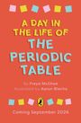 "A Day in the Life of the Periodic Table" von Freya McGhee, illustriert von Aaron Blecha. Erscheint September 2026. Farbenfrohe Deko und ein Vogel-Logo.