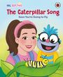 „Ms. Rachel: The Caterpillar Song. Soon You’re Going to Fly“ steht oben. Eine Frau und ein fröhliches Wesen beobachten Raupe.