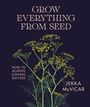 Titel: "GROW EVERYTHING FROM SEED", "HOW TO ACHIEVE SOWING SUCCESS", Autor: Jekka McVicar, Illustration: Pflanzen mit gelben Blüten.