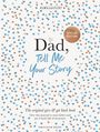 "ELMA VAN VLIET", "SPECIAL EDITION", "Dad, Tell Me Your Story", "The original give & get back book". Hintergrund aus blauen und braunen Herzen.