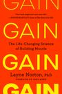 Text: "GAIN GAIN GAIN", "The Life-Changing Science of Building Muscle", Layne Norton, PhD. Intensives orange Cover.