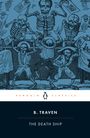 "Penguin Classics. B. Traven. The Death Ship. Illustration: Skelette und Personen in Bewegung, bläulich gehalten."