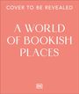 "COVER TO BE REVEALED", "A WORLD OF BOOKISH PLACES". DK Logo unten, Hintergrund in warmem Rosa.