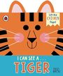 Text: "Lift the CRINKLY Flaps!" und "I CAN SEE A... TIGER". Illustration eines stilisierten Tigerkopfes.