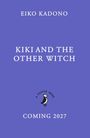 Eiko Kadono: Kiki and the Other Witch, Buch