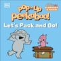 Text: "pop-up peekaboo! Let's Pack and Go!" Illustration: Ein grauer Elefant tanzt; daneben ein rosa Schweinchen auf einem Koffer.