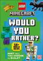 "LEGO Minecraft: WOULD YOU RATHER? 50+ BUILD IDEAS. What will you choose to build?" Illustration bunte Lego-Figuren.