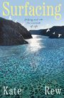 "Kate Rew Surfacing" steht zentral. Oben und unten ein orangefarbener Rand mit "FINAL COVER TO BE REVEALED". Darunter ein Logo.