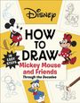 „Disney: How to Draw Mickey Mouse and Friends Through the Decades“ steht groß. Skizzen von Mickey, Minnie und Donald Duck.