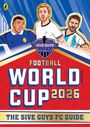 Text: "5IVE GUYS FC", "FOOTBALL WORLD CUP 2026", "THE 5IVE GUYS FC GUIDE". Illustration: Drei Fußballspieler, dynamisch dargestellt.