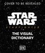 Text: "Cover to be revealed. Star Wars Starfighter. The Visual Dictionary." Hintergrund zeigt Sterne. DK-Logo unten.