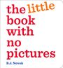 Text: "the little book with no pictures" in Rot und Orange, "B.J. Novak" in Blau. Schlichter, weißer Hintergrund.