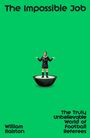 Text: "The Impossible Job" oben; "William Ralston" unten links; "The Truly Unbelievable World of Football Referees" unten rechts. Eine kleine Schiedsrichterfigur steht auf einer halben schwarzen Kugel, vor grünem Hintergrund.