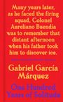 Text: "Many years later, as he faced the firing squad, Colonel Aureliano Buendía..." Unten: "Gabriel García Márquez, One Hundred Years of Solitude". Hintergrund rot.