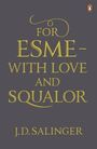 J. D. Salinger: For Esme - with Love and Squalor, Buch