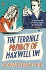 Jonathan Coe: The Terrible Privacy Of Maxwell Sim, Buch