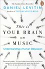 Daniel Levitin: This is Your Brain on Music, Buch