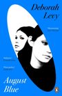 Deborah Levy: August Blue, Buch