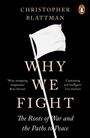 Christopher Blattman: Why We Fight, Buch