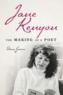 Dana Greene: Jane Kenyon: The Making of a Poet, Buch