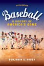 Benjamin G. Rader: Baseball, Buch