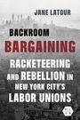 Jane LaTour: Backroom Bargaining, Buch