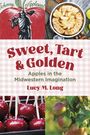 Lucy M. Long: Sweet, Tart, and Golden, Buch