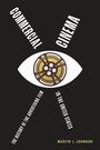 "Commercial Cinema", "The History of the Advertising Film in the United States", Martin L. Johnson. Ein Auge mit Filmrolle.