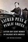 Lori Motzkus Wilkinson: Sacred Pens and Public Voices, Buch