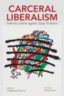 : Carceral Liberalism, Buch