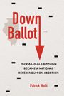 Patrick Wohl: Down Ballot, Buch