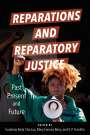 : Reparations and Reparatory Justice, Buch