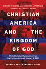 Richard T Hughes: Christian America and the Kingdom of God, Buch